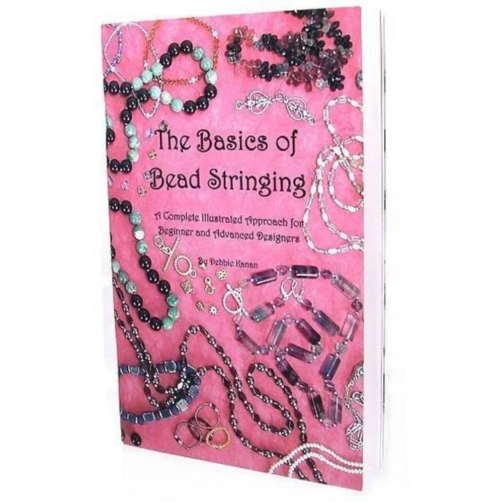 The Basics Of Bead Stringing by Debbie Kanan