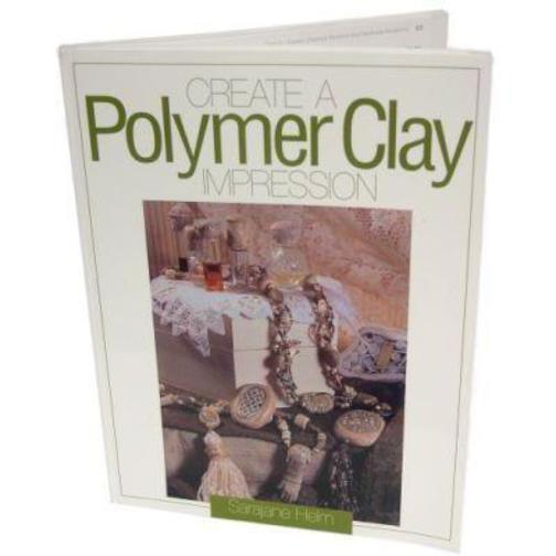 Create A Polymer Clay Impression by Sarajane Helm