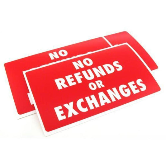3 No Refunds or Exchanges Display Signs Window Message